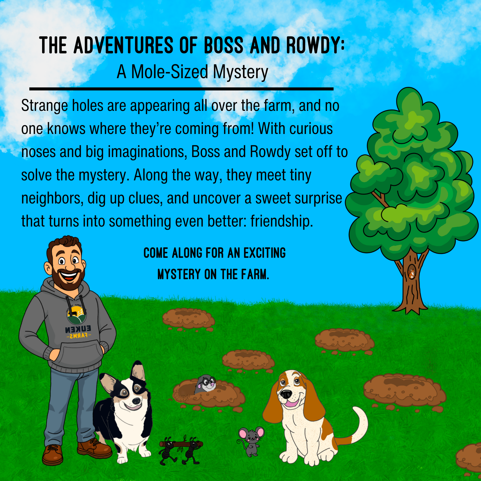 The Adventures of Boss and Rowdy: A Mole-Sized Mystery